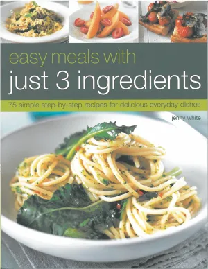 Easy Meals with Just 3 Ingredients